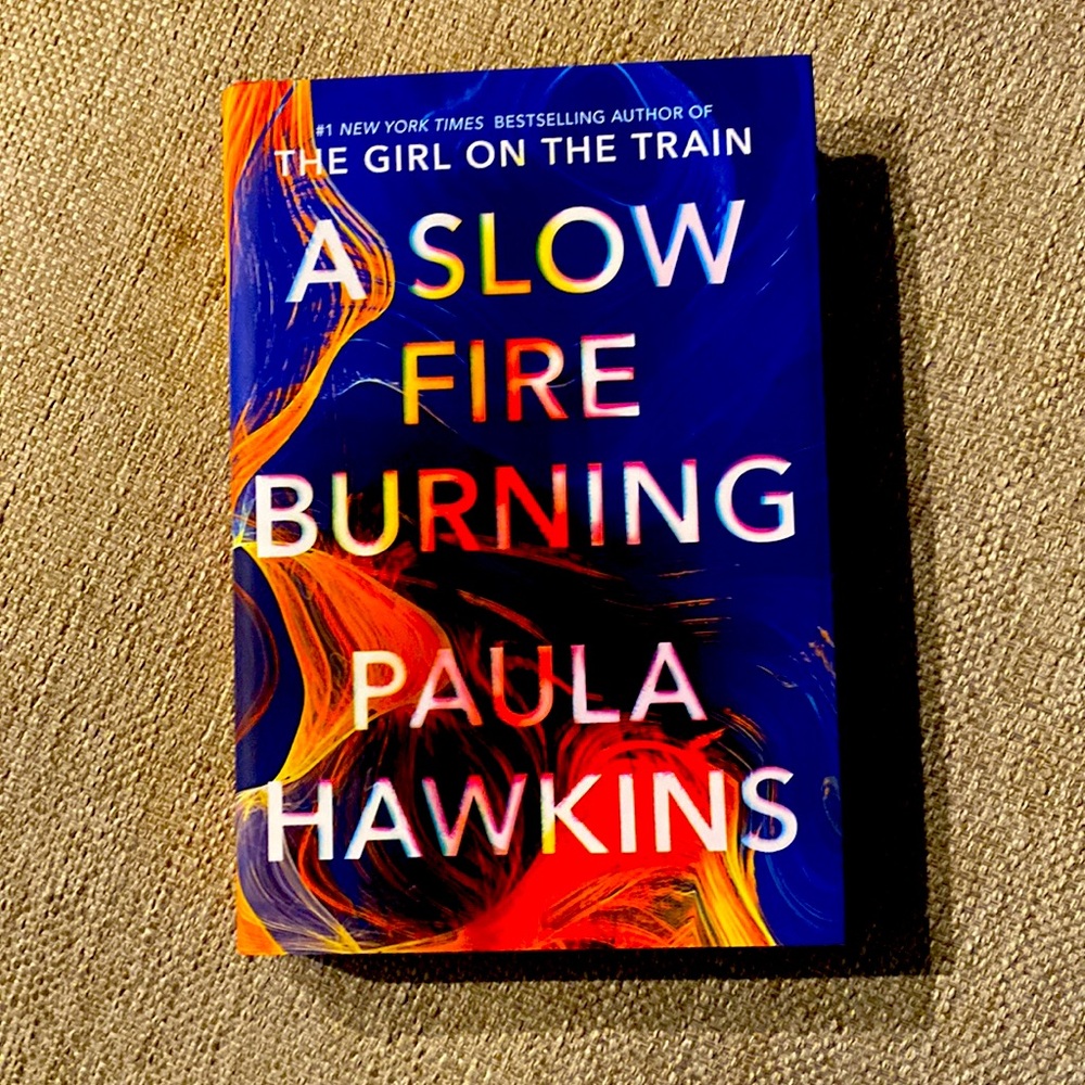 A Slow Fire Burning by Paula Hawkins